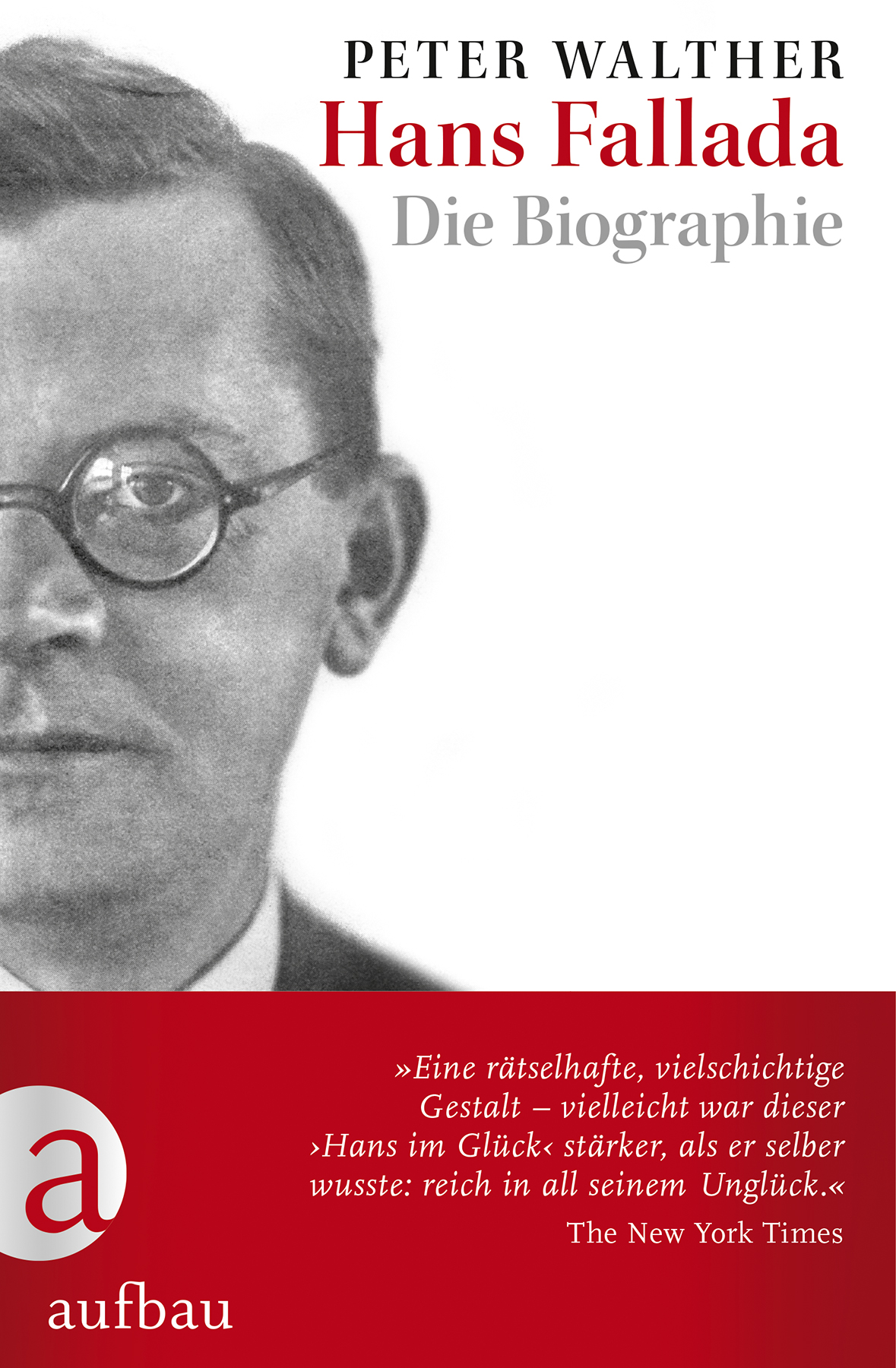 Peter Walther: Hans Fallada : die Biographie